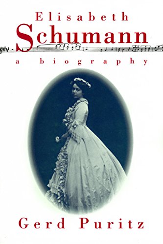 ELISABETH SCHUMANN A Biography