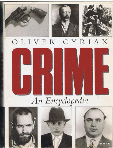 Beispielbild fr Crime: An Encyclopaedia zum Verkauf von WorldofBooks