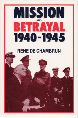 Stock image for Mission and Betrayal 1940-1945. My Crusade for England for sale by WorldofBooks