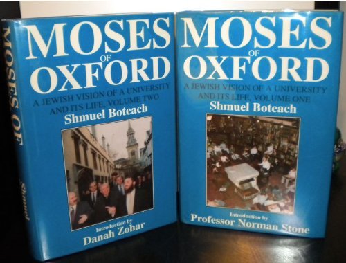 Imagen de archivo de Moses of Oxford: A Jewish Vision of a University and Its Life (2 Volume Set) a la venta por HPB-Red