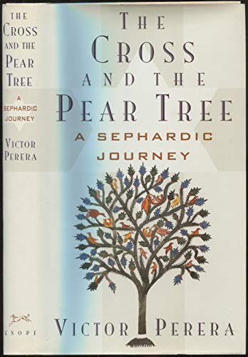 Stock image for The Cross and the Pear Tree: A Sephardic Journey for sale by WorldofBooks