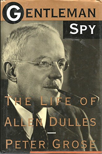 Beispielbild fr Gentleman Spy: Life of Allen Dulles zum Verkauf von WorldofBooks