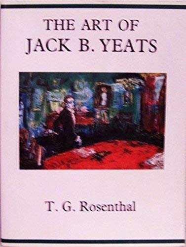 Beispielbild fr The Art of Jack B. Yeats zum Verkauf von Midtown Scholar Bookstore