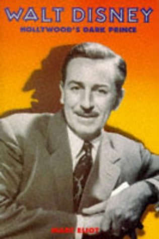 9780233989617: Walt Disney, Hollywood's dark Prince: a biography