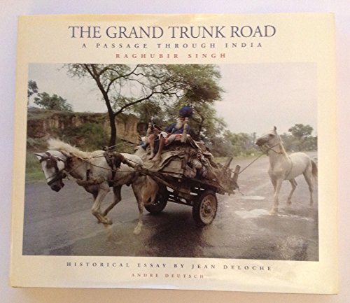 Imagen de archivo de The Grand Trunk Road: A Passage Through India a la venta por AwesomeBooks