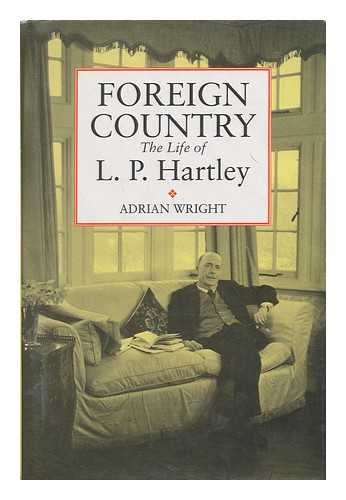 Beispielbild fr Foreign Country: Life of L.P. Hartley zum Verkauf von WorldofBooks
