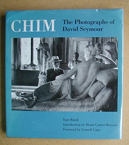 Beispielbild fr Chim: The Photographs of David Seymour zum Verkauf von Sequitur Books
