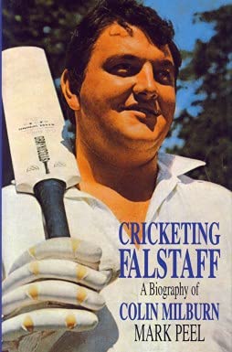 Beispielbild fr Cricketing Falstaff: A Biography of Colin Milburn zum Verkauf von WorldofBooks