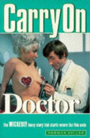 CARRY ON DOCTOR : The Wickedly Funny Story That Starts Where the Film Ends