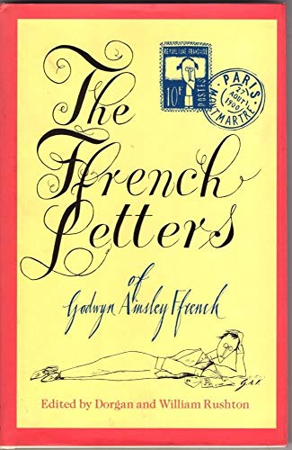 Beispielbild fr The FFrench Letters : Of Godwyn Ainsley Ffrench zum Verkauf von Better World Books