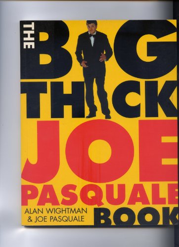 Beispielbild fr The Big Thick Joe Pasquale Book zum Verkauf von WorldofBooks