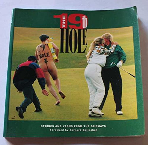 9780233990521: The 19th Hole: Stories and Yarns from the Fairways