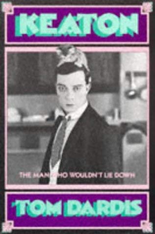 Imagen de archivo de Keaton: The Man Who Wouldn't Lie Down a la venta por WorldofBooks