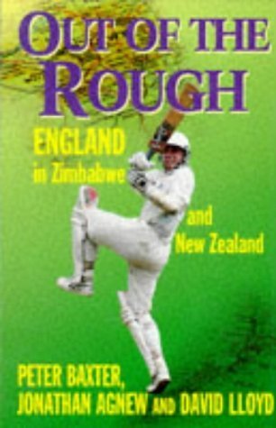 Stock image for Out of the Rough: England in Zimbabwe and New Zealand for sale by WorldofBooks