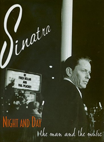 Beispielbild fr Sinatra : Night and Day: The Man and the Music zum Verkauf von Better World Books