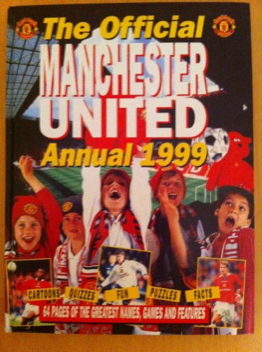 Beispielbild fr Official Manchester United Children's Annual 1999 zum Verkauf von WorldofBooks