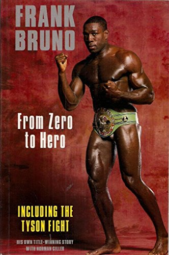 Stock image for Frank Bruno: From Zero to Hero for sale by Goldstone Books