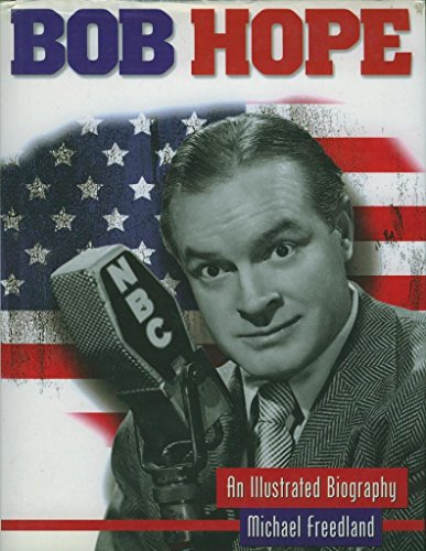 Stock image for Bob Hope: an illustrated biography for sale by Cotswold Internet Books