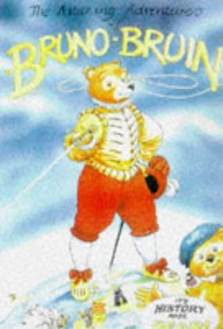 Stock image for The Amazing Adventures of Bruno Bruin for sale by Lady Lisa's Bookshop