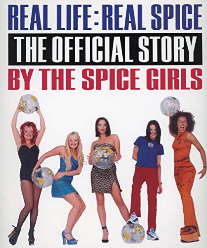 9780233992990: Real Life : Real Spice: The Official Story by the Spice Girls