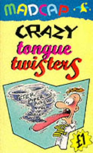 Crazy Tongue Twisters (Madcap) (9780233993171) by Gyles Brandreth