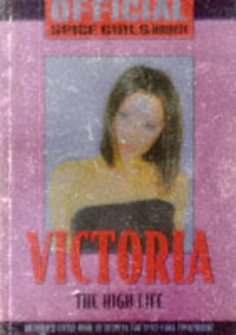 9780233993256: SPICE GIRLS VICTORIA OFFICIAL SPICE (Official Mini Books)