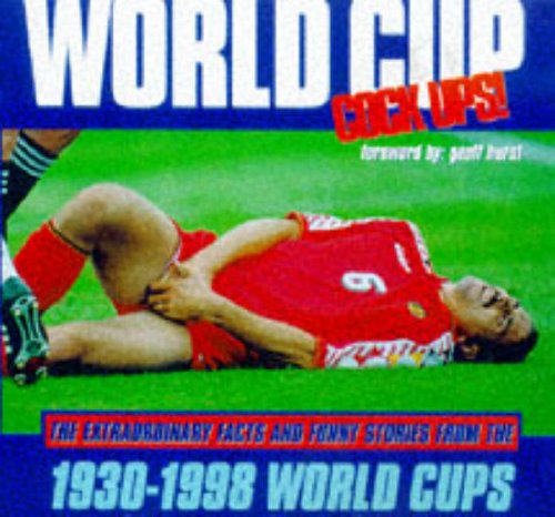 Stock image for World Cup Cock-ups (Sports Comedy) for sale by AwesomeBooks