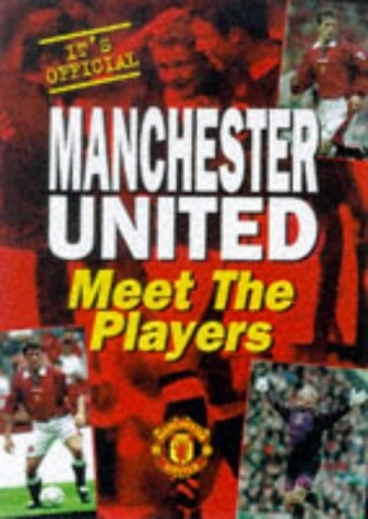 9780233993720: Manchester United: Meet the Players (Manchester United Official Pocket Books)