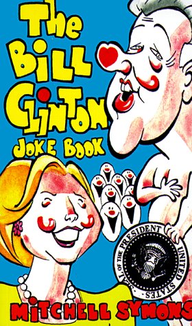 Imagen de archivo de The Bill Clinton Joke Book a la venta por WorldofBooks