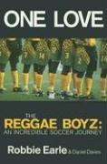 Imagen de archivo de One Love: Jamaica's Reggae Boyz in the 1998 World Cup a la venta por WorldofBooks