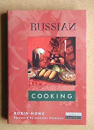 Imagen de archivo de Russian Cooking (Cookery Classics) a la venta por SecondSale