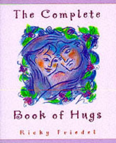 Imagen de archivo de The Complete Book of Hugs a la venta por MusicMagpie