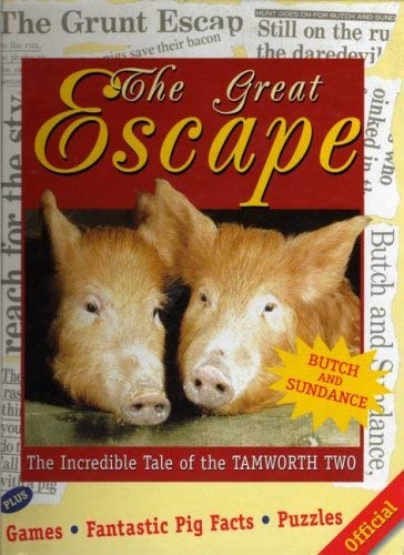 Imagen de archivo de The Great Escape: Story of the Tamworth Two (Tales of the Tamworth Two) a la venta por WorldofBooks
