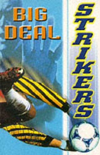 Stock image for Big Deal (Strikers) for sale by Reuseabook