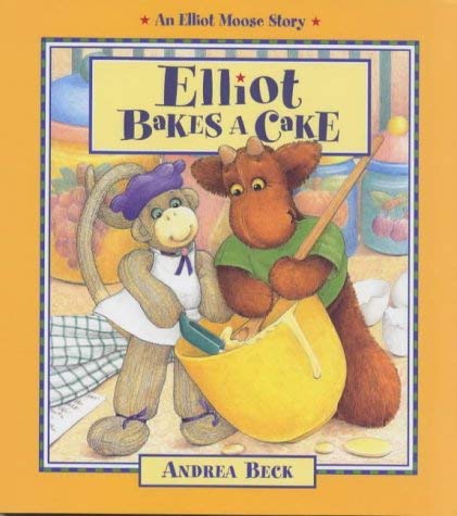 Stock image for Elliot Bakes a Cake (Elliot Moose S.) for sale by WorldofBooks