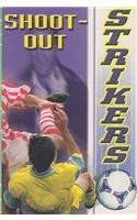 Stock image for Shoot-out (Strikers) for sale by AwesomeBooks