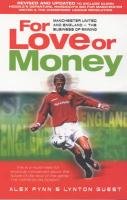 9780233997551: For Love or Money: Manchester United and England, the Business of Winning