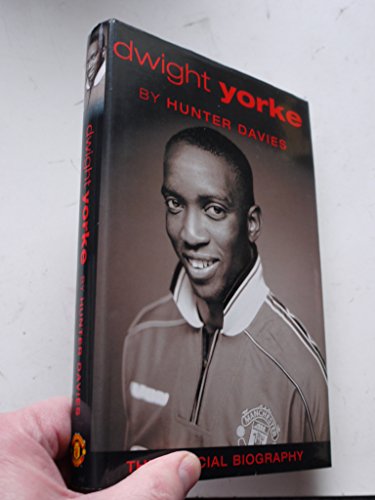 Stock image for Dwight Yorke. The Official Biography for sale by The London Bookworm