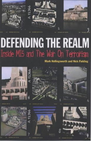 Stock image for Defending the Realm: MI5 and the Shayler Affair for sale by WorldofBooks