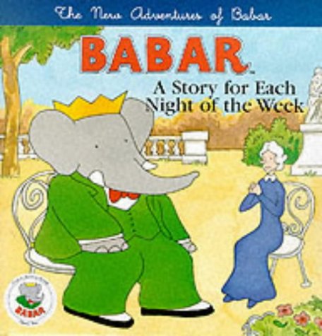 Imagen de archivo de New Adventures of Babar : A Story for Each Night of the Week a la venta por ThriftBooks-Atlanta