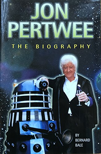 Jon Pertwee: The Biography (9780233998312) by Bale, Bernard