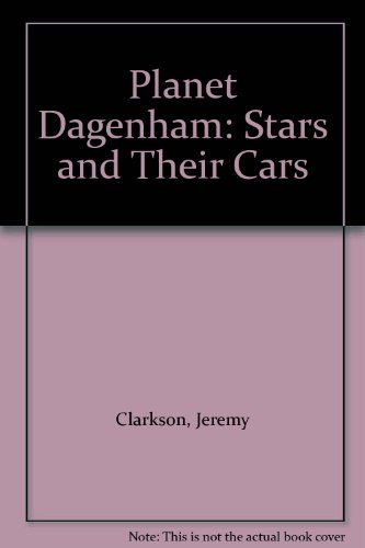 9780233998633: Planet Dagenham: Stars and Their Cars