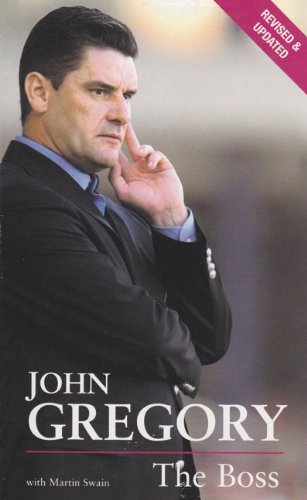 Stock image for John Gregory: The Boss: Out of the Shadows for sale by AwesomeBooks