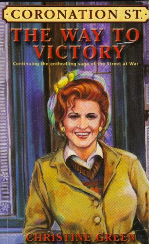 Beispielbild fr Coronation Street": The Way to Victory zum Verkauf von WorldofBooks