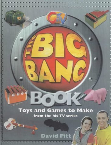 Stock image for The Big Bang Book (Toys and Games to Make) for sale by AwesomeBooks