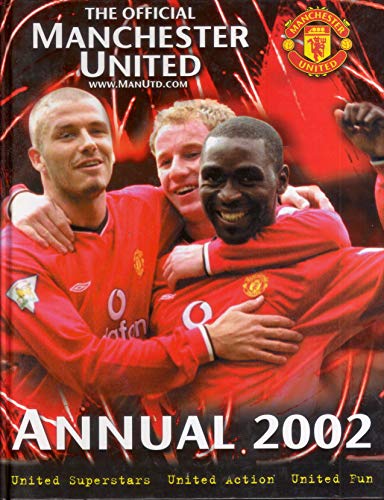 Beispielbild fr The Official Manchester United Annual 2002 zum Verkauf von AwesomeBooks