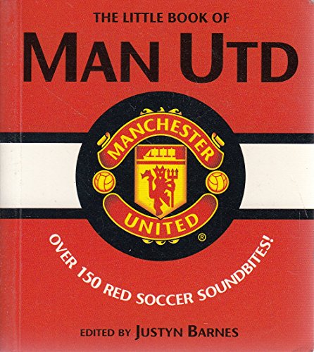 Beispielbild fr The Little Book of Manchester United zum Verkauf von Reuseabook