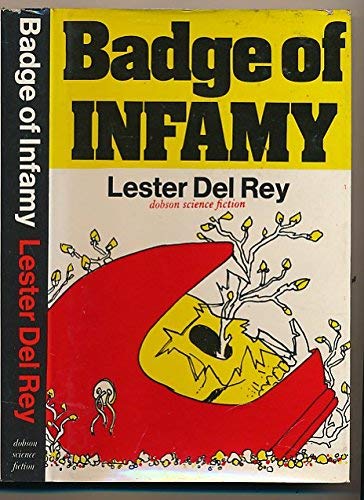 Badge of infamy (9780234771099) by DEL REY, Lester