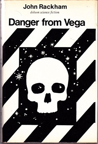 Danger from Vega (Dobson science fiction) (9780234773963) by Rackham, John