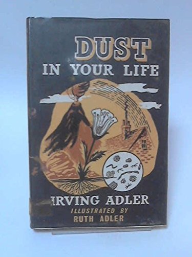 Dust in Your Life (9780234774977) by Irving Adler